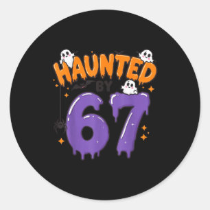 Von 67 lustigen Geistern heimgesucht 6 7 Halloween Runder Aufkleber