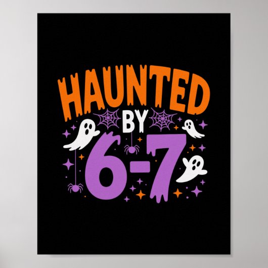 Von 67 Six Seven Meme heimgesucht  Poster (Vorne)