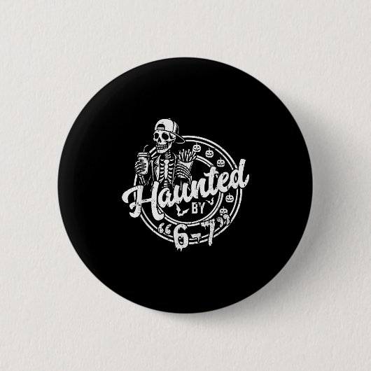 Von 6 7 heimgesucht Lustiger Halloween-Sechs-Siebe Button (Vorderseite)