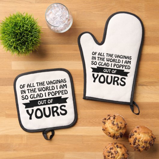Von all den Vaginas in der Welt bin ich aus deinen Ofenhandschuh & Topflappen-Set (Oben Unten)