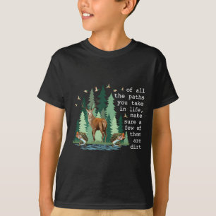 Von all den Wegen, die du im Leben gehst, stell si T-Shirt