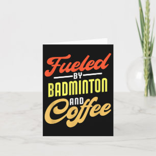 Von Badminton und Coffee Funny Badminton Pla gespe Karte
