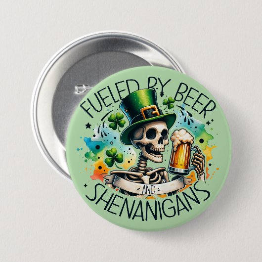 Von Bier und Shenanigans gespeist Button (Vorne & Hinten)