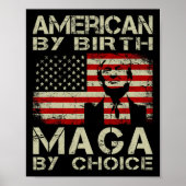 Von Birth Maga by Choice Pro Trump 2024 US-Flagge Poster (Vorne)