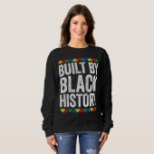 Von Black History Black Pride gebaut Sweatshirt (Vorne ganz)