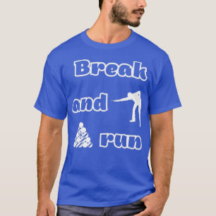 von Break und Run Pool T-Shirt