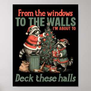 Von den Fenstern bis zu den Wänden werde ich schmü Poster