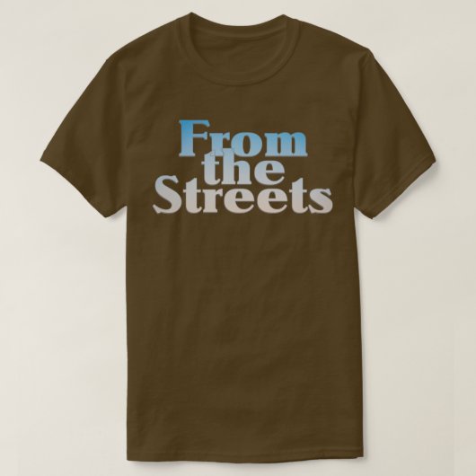 Von den Straßen T-Shirt (Design vorne)