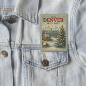 Von Denver mit Liebe Feiertagsbutton Button (Insitu)
