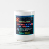 Von der Firewall blockierte Gefühle Lustiger Cyber Kaffeetasse (Mittel)