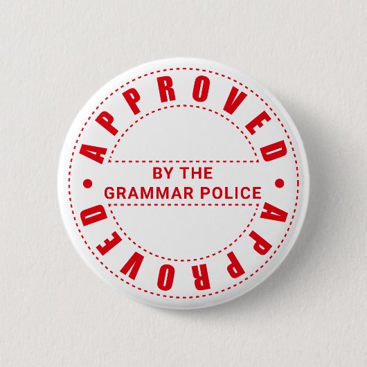 Von der Grammatikpolizei genehmigt Button (Vorderseite)