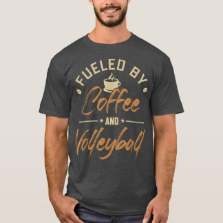 Von der Kaffee- und Volleyballmannschaft gespeist T-Shirt