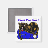 , Von der Katze ! Magnet (Vorderseite/Rückseite)