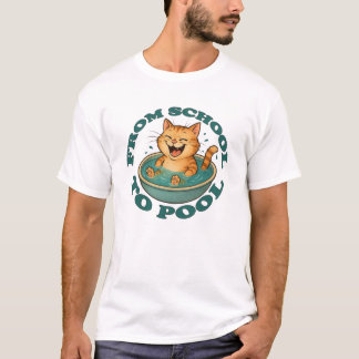Von der Schule zum Pool T-Shirt
