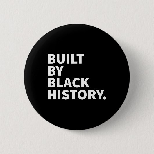 Von der schwarzen Geschichte erbaut - Schwarze Ges Button (Vorderseite)