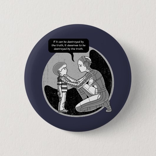 von der Wahrheit zerstört Button (Vorderseite)