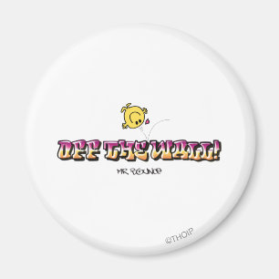 Von der Wand weg! Magnet
