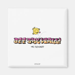 Von der Wand weg! Magnet