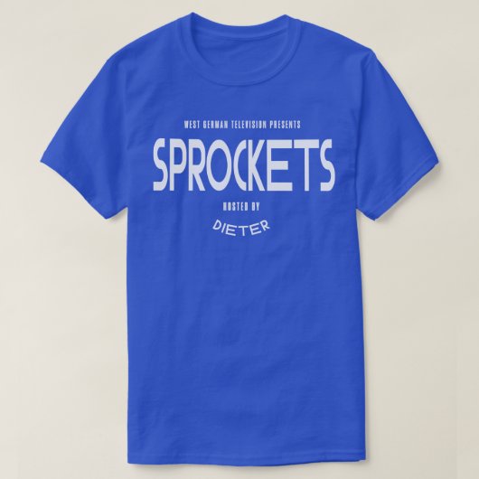 Von Dieter 1 gehostete Sprockets T-Shirt (Design vorne)
