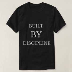 Von Disziplin erbaut Motivations-Text-Design T-Shi T-Shirt