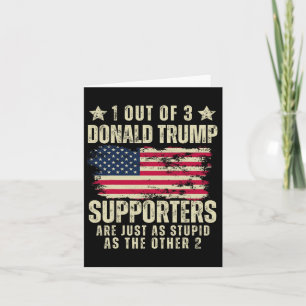Von drei Unterstützern Donald Trumps, die so blöd  Karte