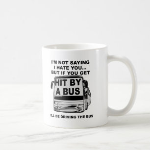 Von einem Bus getroffen Lustiger Becher Kaffeetasse