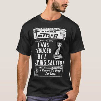 von einem Ufo verführt T-Shirt