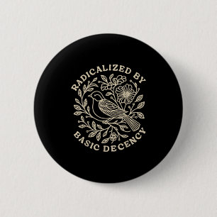 Von einfachen, anständigen Blütenfrauen radikalisi Button