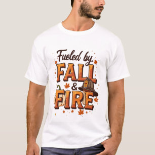 Von Fall & Feuer angetrieben - Feuerwehrdesign im  T-Shirt