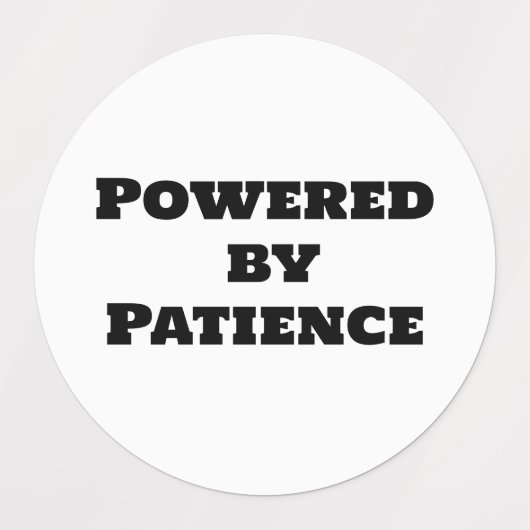 Von Geduld angetrieben Etiketten (Design 1)