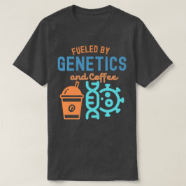 Von Genetik und Kaffee angeregt, Zitate aus Geneti T-Shirt