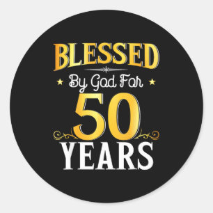 Von Gott für 50 Jahre gesegnet 50. Geburtstag Männ Runder Aufkleber