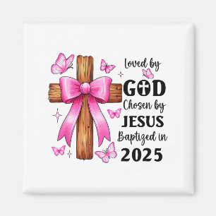 Von Gott geliebt, von Jesus auserwählt, getauft 20 Magnet