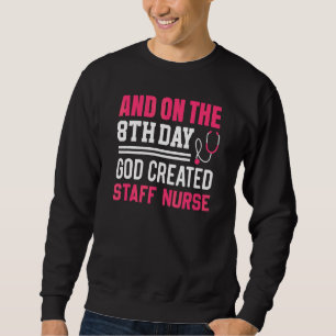 Von Gott geschaffene Krankenpfleger Krankenpfleger Sweatshirt