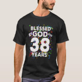 Von Gott gesegnet für 38 Jahre glücklich 38. Gebur T-Shirt (Vorderseite)