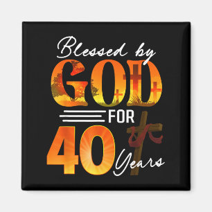 Von Gott gesegnet für 40 Jahre altes Geschenk 40.  Magnet