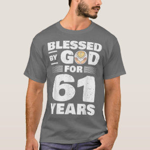 Von Gott gesegnet für 61 Jahre61. Geburtstag T-Shirt