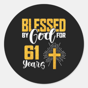 Von Gott gesegnet für 61 Jahre alt 61. Geburtstag Runder Aufkleber