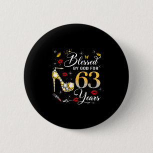 Von Gott Gesegnet Für 63 Jahre Alte Frauen 63. Geb Button