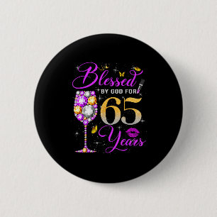 Von Gott gesegnet für 65-jährige Frauen 65. Geburt Button