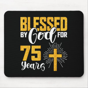 Von Gott gesegnet für 75 Jahre alt 75. Geburtstag Mousepad