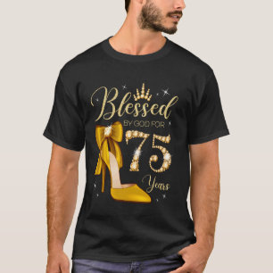 Von Gott gesegnet für 75 Jahre alt 75. Geburtstag T-Shirt