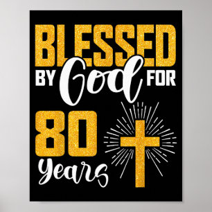 Von Gott gesegnet für 80 Jahre alt 80. Geburtstag Poster