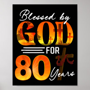 Von Gott gesegnet für 80 Jahre altes Geschenk 80.  Poster