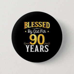 Von Gott gesegnet für 90 Jahre 90. Geburtstag Männ Button