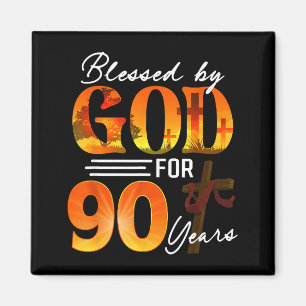 Von Gott gesegnet für 90 Jahre altes Geschenk 90.  Magnet