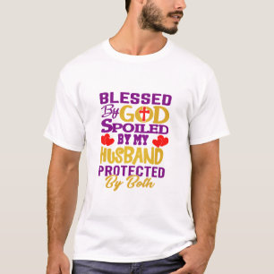 Von Gott gesegnet, vom Ehemann verwöhnt Christli T-Shirt