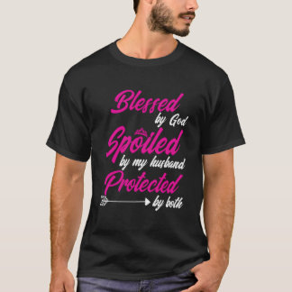 Von Gott gesegnet, von meinem Mann verwöhnt, gesch T-Shirt