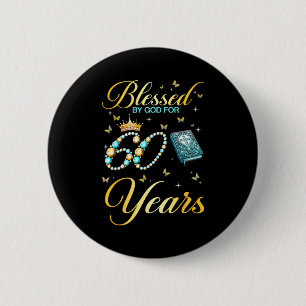 Von Gott gesegnet zum 60. Geburtstag christlicher Button