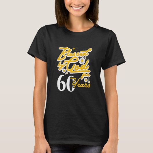 Von Gott gesegnete Frauen für 60 Jahre Frauen Blum T-Shirt (Vorderseite)